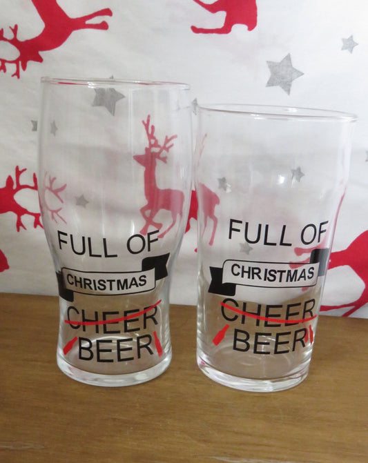 Christmas pint glass, funny saying, full of christmas cheer beer straight or tulips style